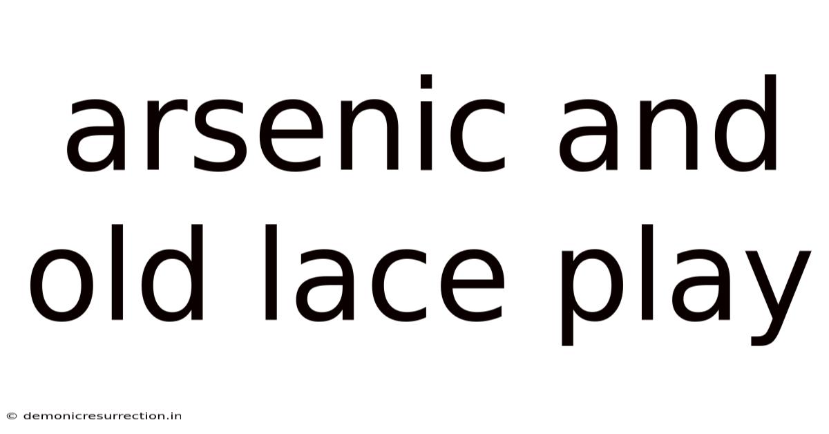Arsenic And Old Lace Play