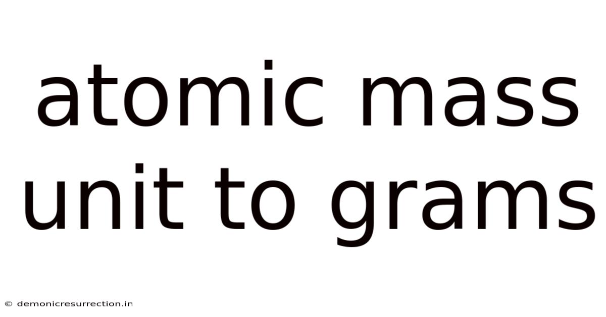 Atomic Mass Unit To Grams