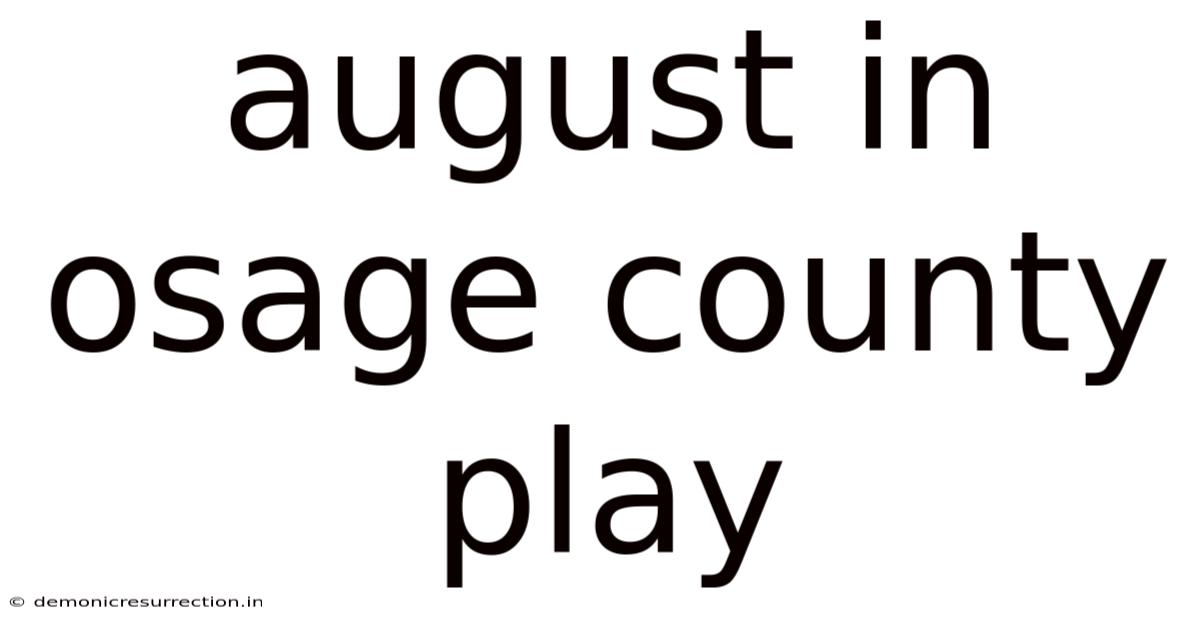 August In Osage County Play