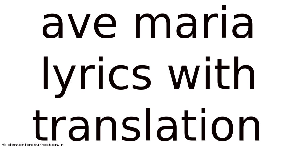 Ave Maria Lyrics With Translation