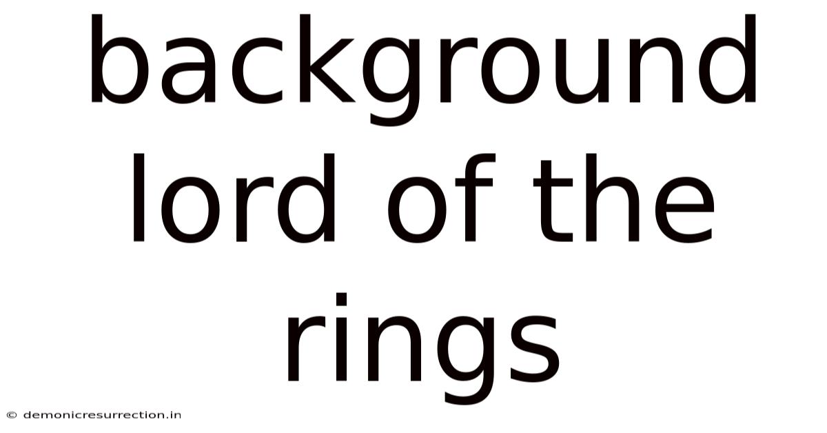 Background Lord Of The Rings