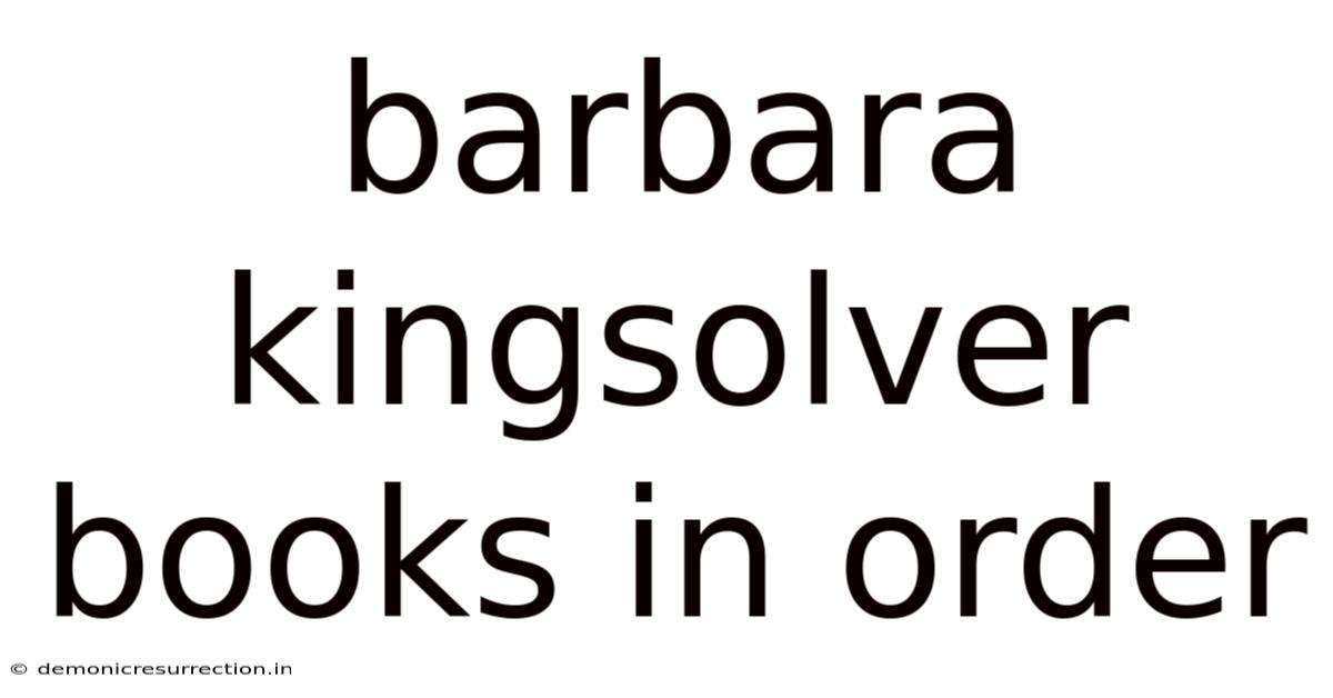 Barbara Kingsolver Books In Order