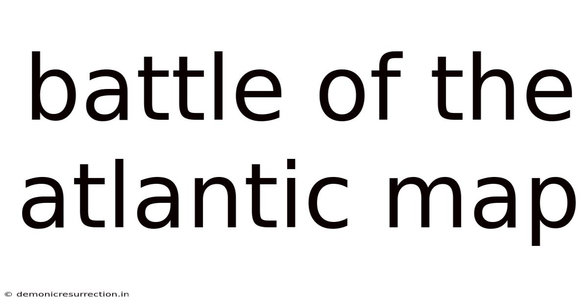 Battle Of The Atlantic Map