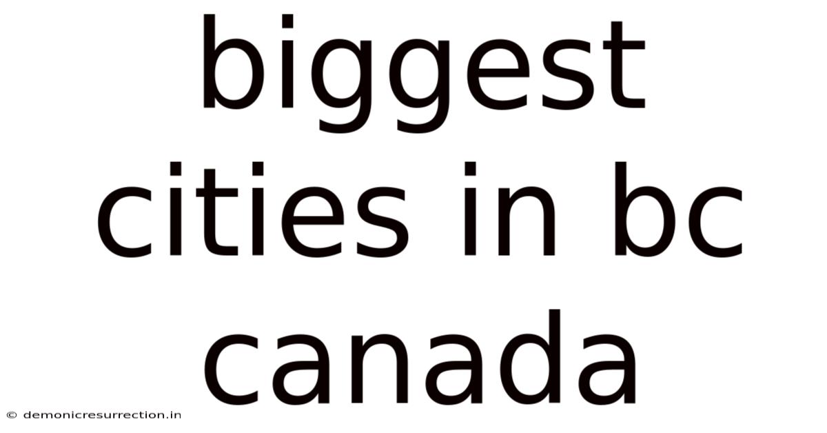 Biggest Cities In Bc Canada