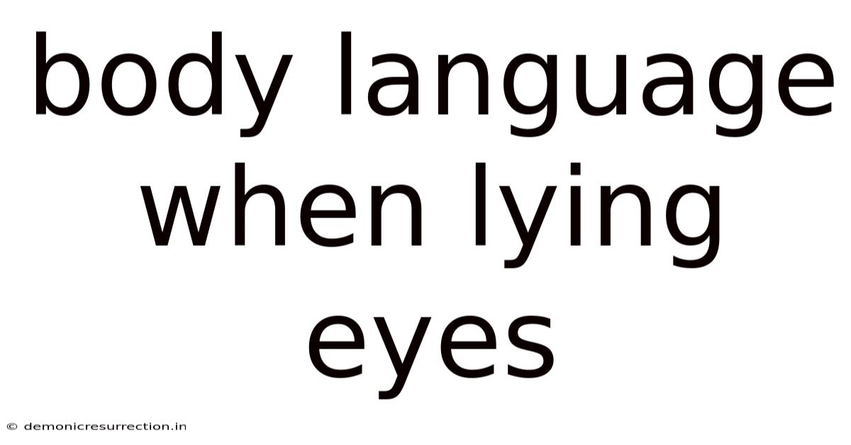 Body Language When Lying Eyes