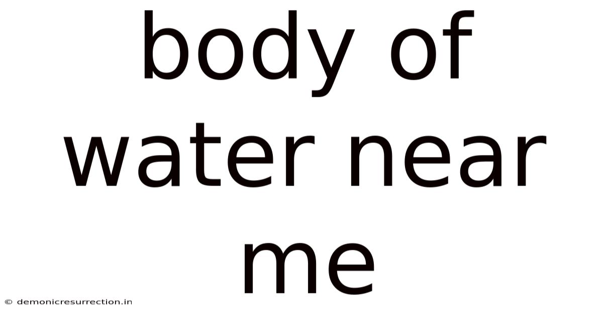 Body Of Water Near Me