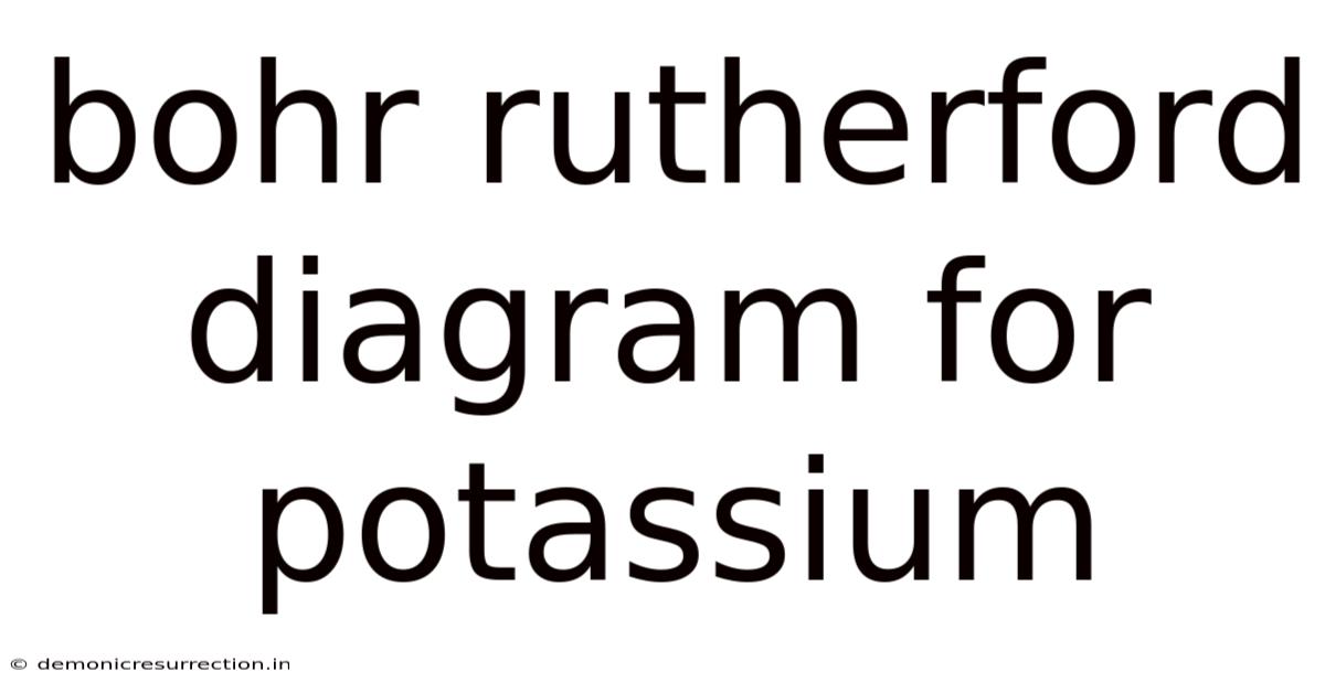 Bohr Rutherford Diagram For Potassium