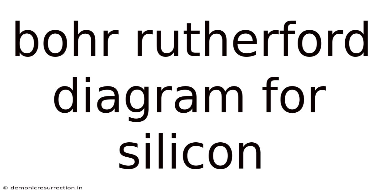 Bohr Rutherford Diagram For Silicon