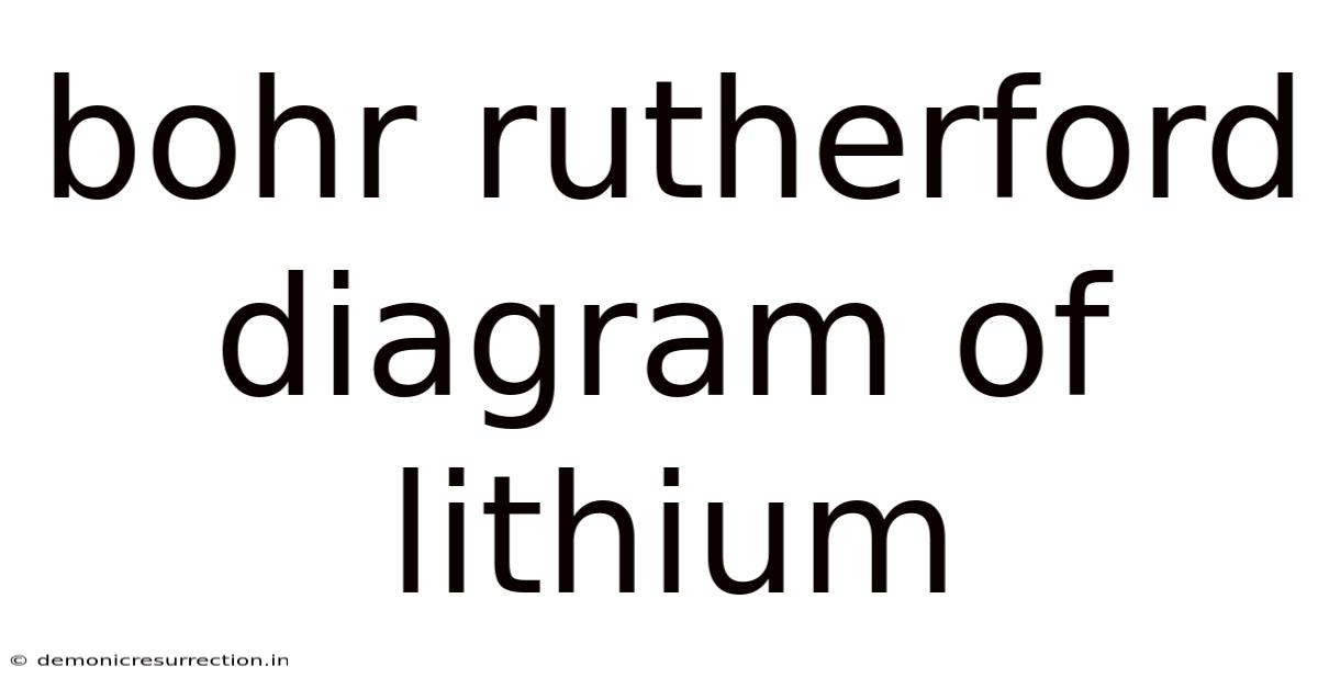 Bohr Rutherford Diagram Of Lithium