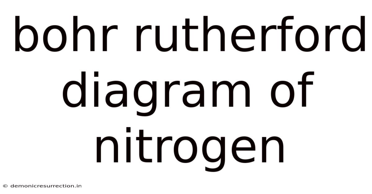 Bohr Rutherford Diagram Of Nitrogen