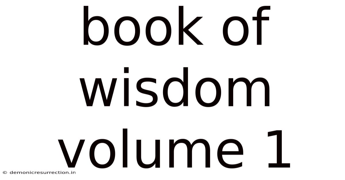 Book Of Wisdom Volume 1