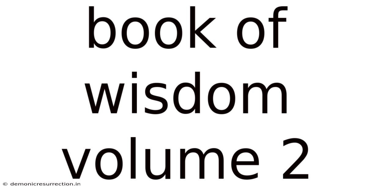 Book Of Wisdom Volume 2