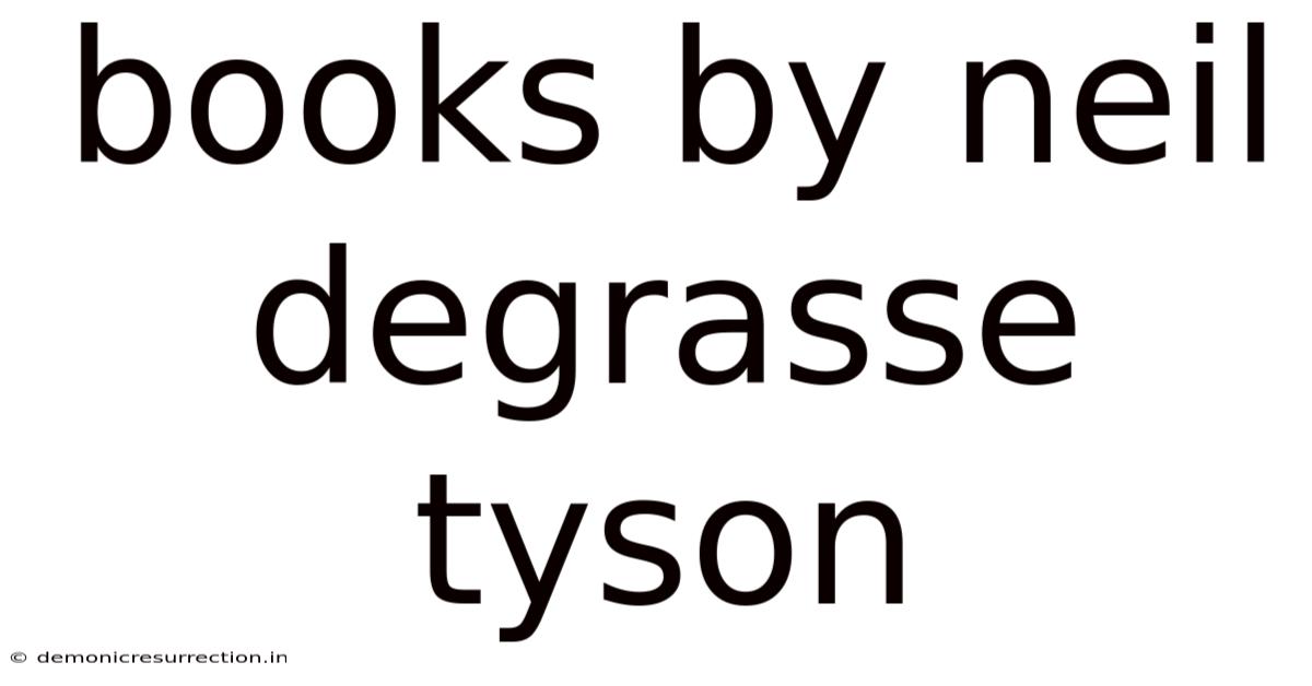 Books By Neil Degrasse Tyson