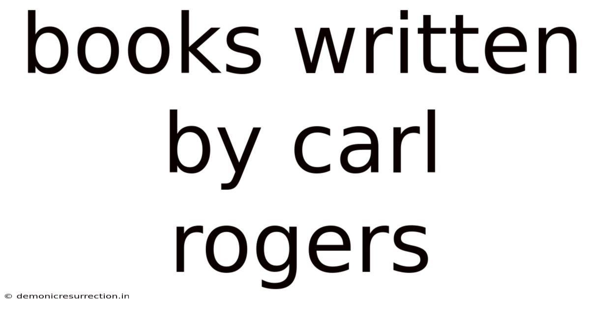 Books Written By Carl Rogers