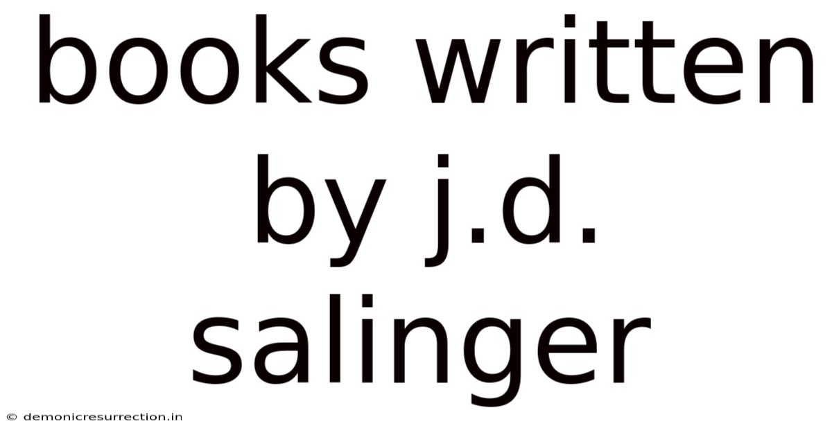 Books Written By J.d. Salinger