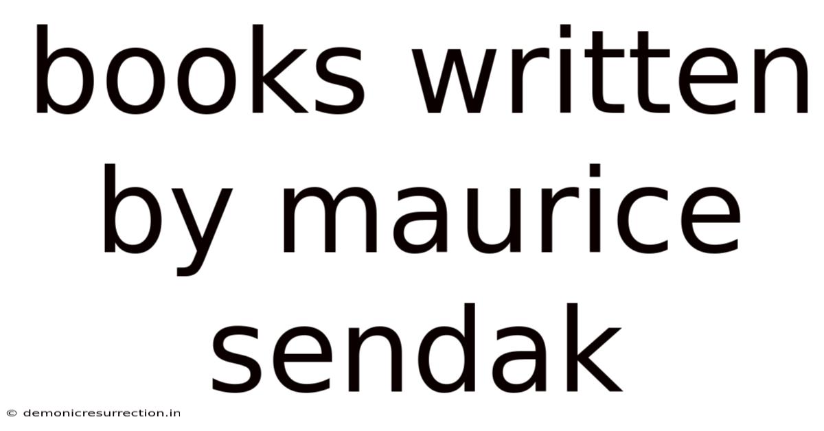 Books Written By Maurice Sendak