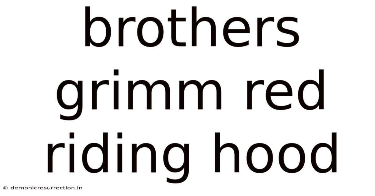 Brothers Grimm Red Riding Hood