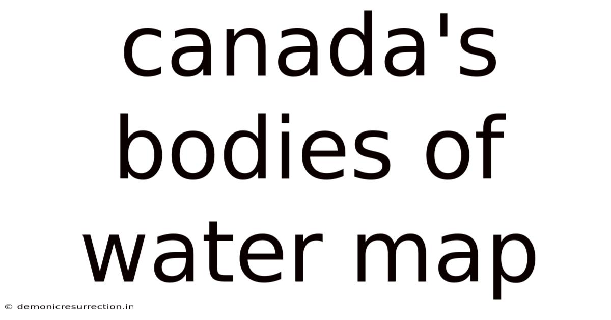 Canada's Bodies Of Water Map