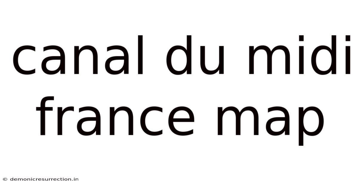 Canal Du Midi France Map