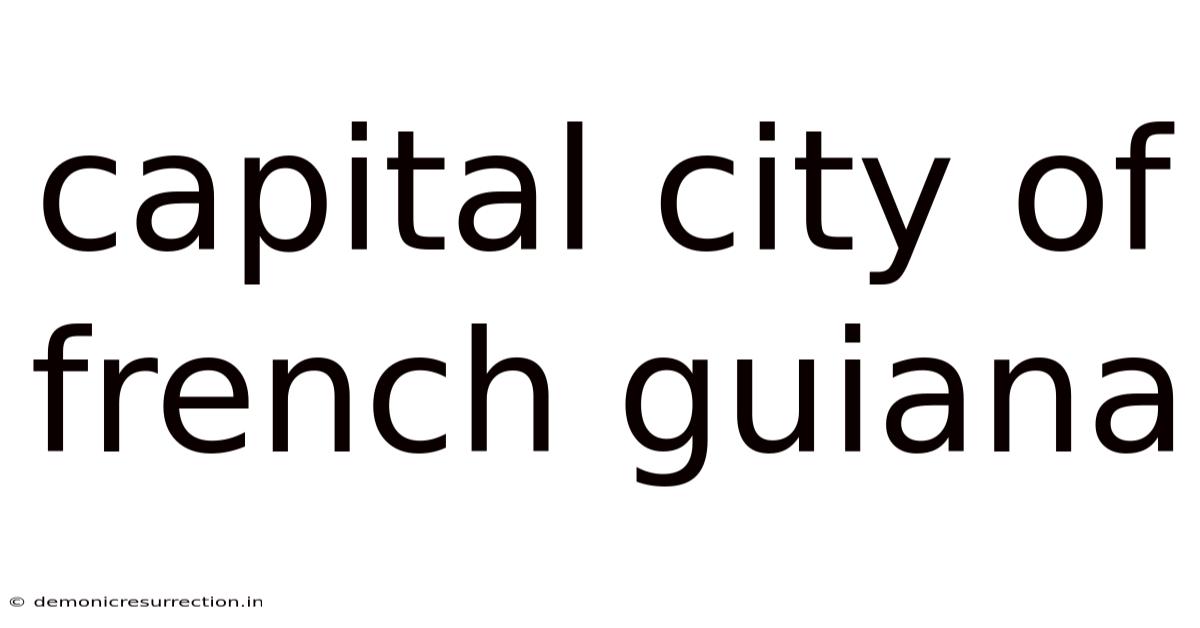 Capital City Of French Guiana