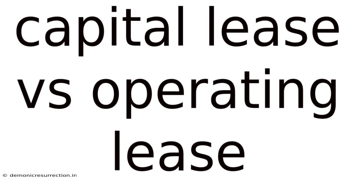 Capital Lease Vs Operating Lease