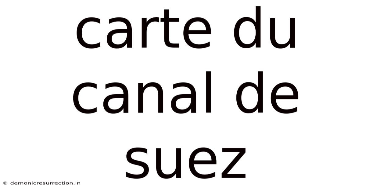 Carte Du Canal De Suez