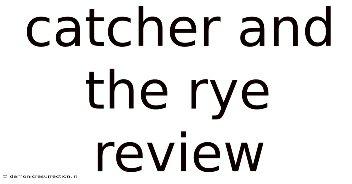 Catcher And The Rye Review