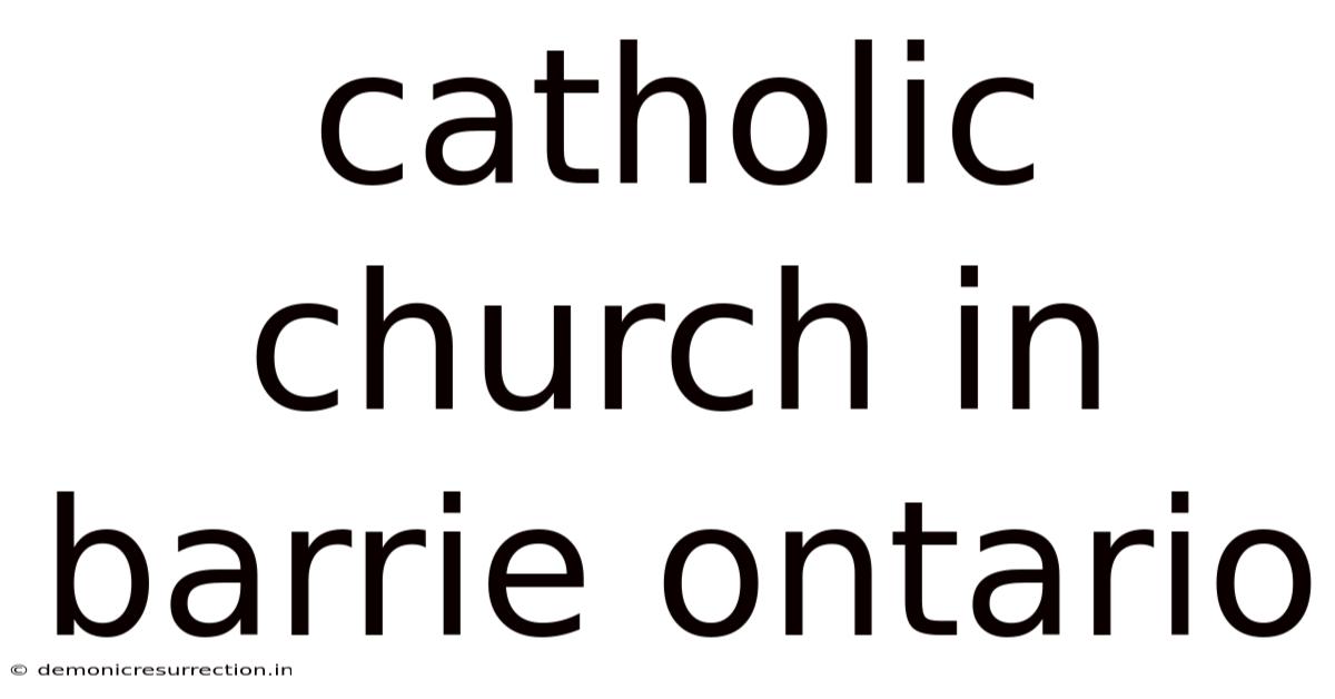 Catholic Church In Barrie Ontario