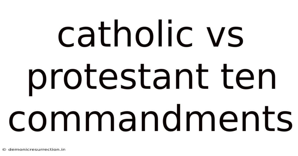 Catholic Vs Protestant Ten Commandments
