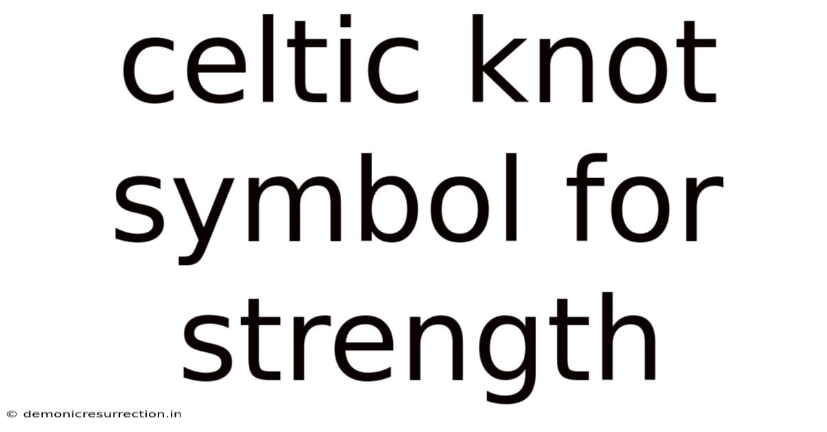 Celtic Knot Symbol For Strength