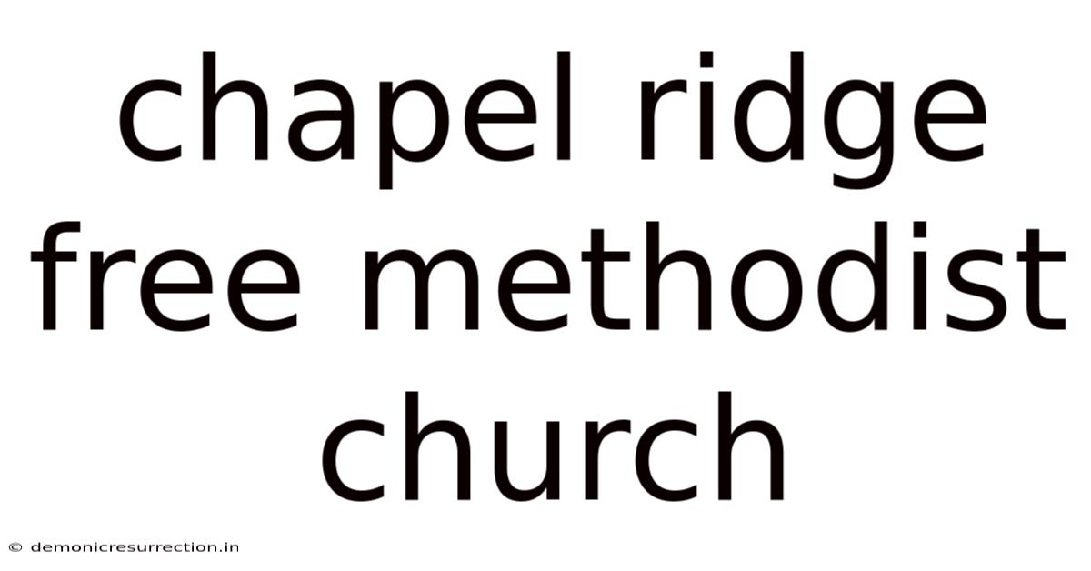 Chapel Ridge Free Methodist Church