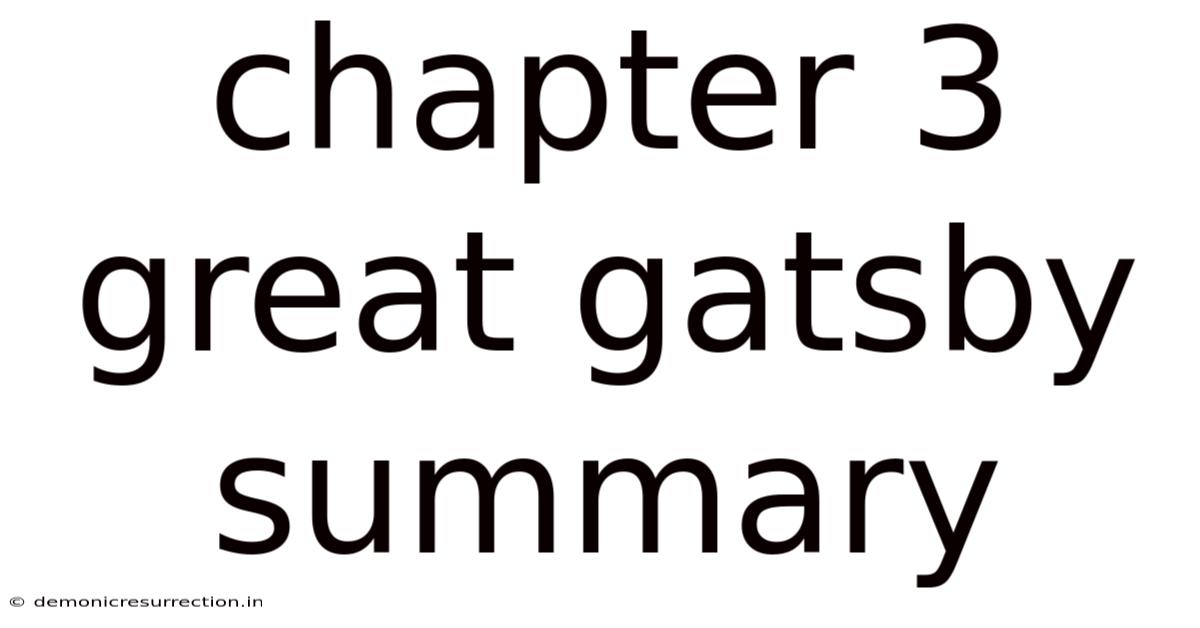 Chapter 3 Great Gatsby Summary