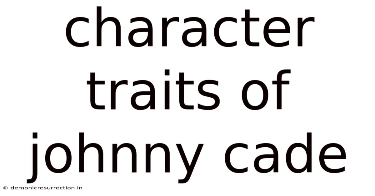 Character Traits Of Johnny Cade