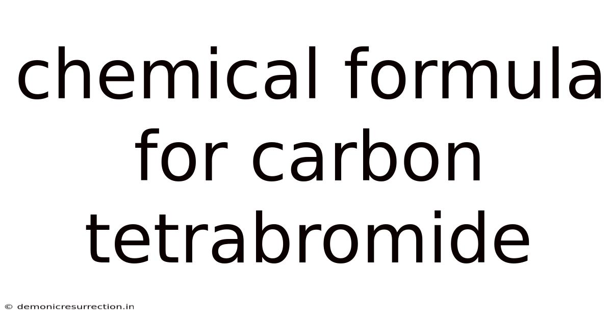 Chemical Formula For Carbon Tetrabromide