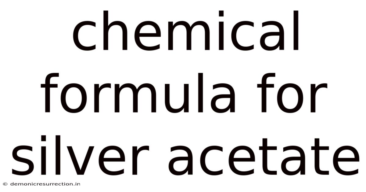 Chemical Formula For Silver Acetate