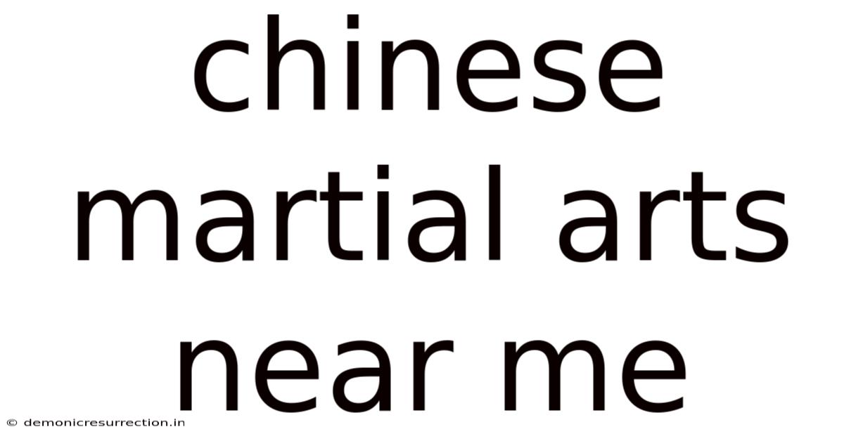 Chinese Martial Arts Near Me