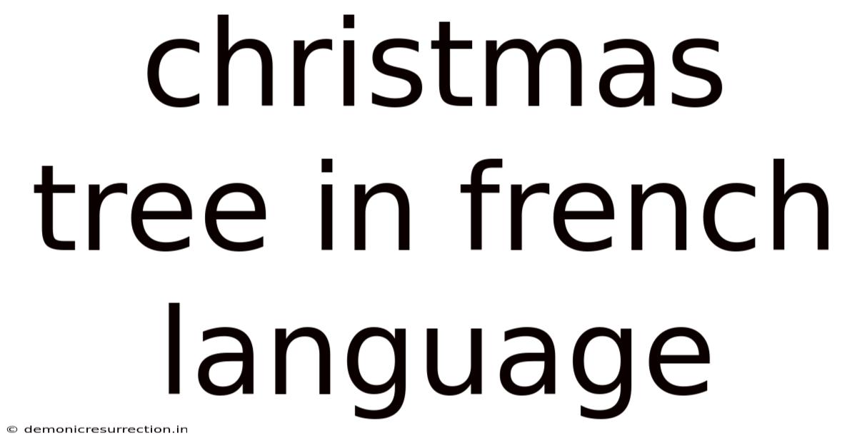 Christmas Tree In French Language