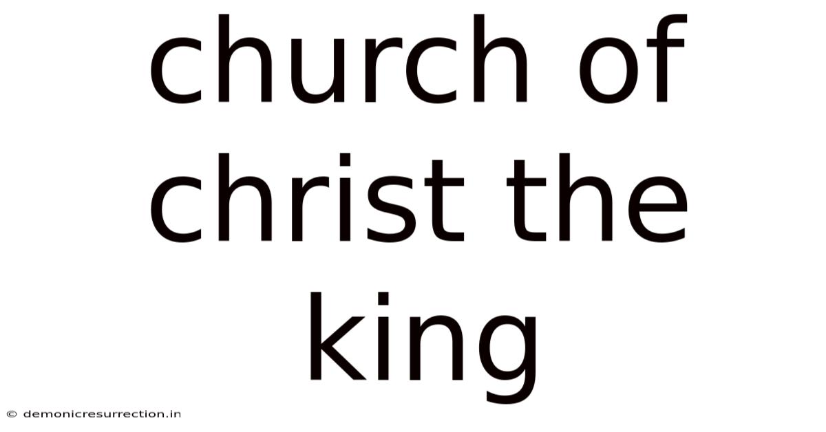 Church Of Christ The King