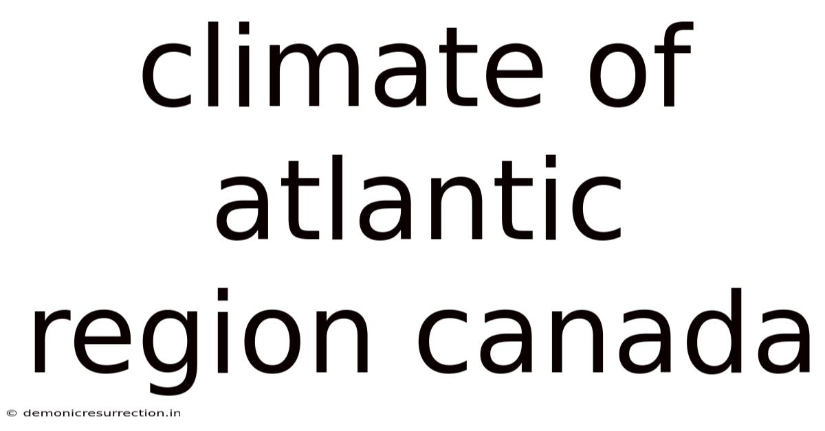 Climate Of Atlantic Region Canada