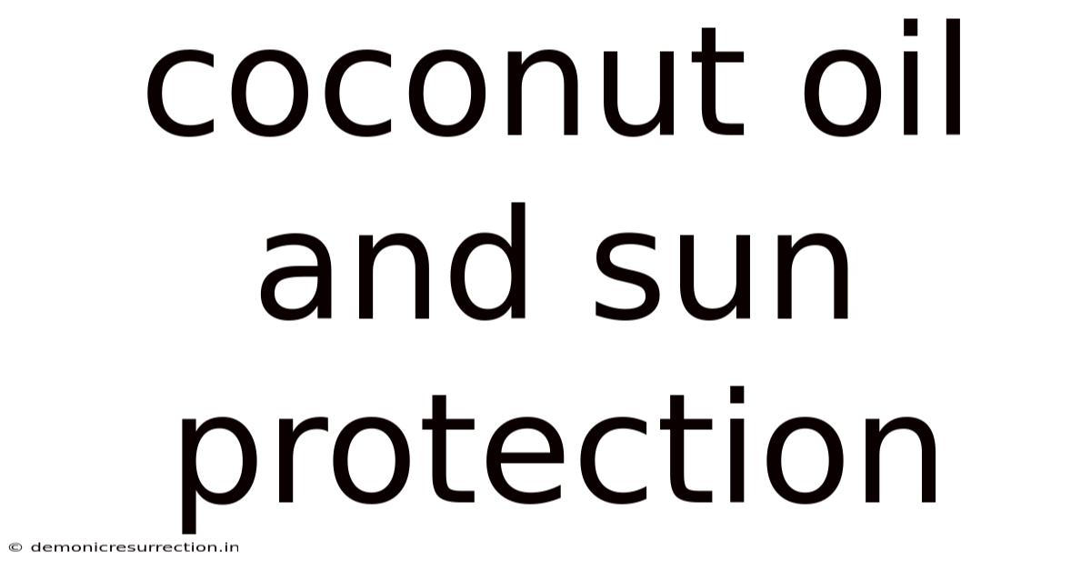 Coconut Oil And Sun Protection