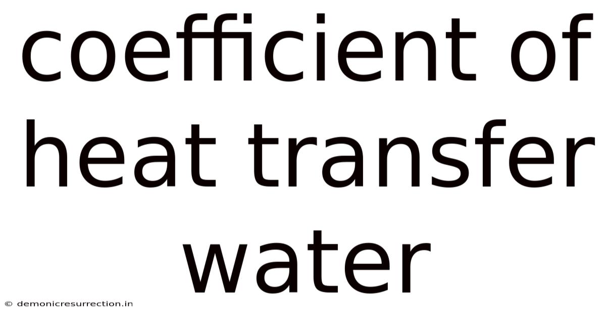 Coefficient Of Heat Transfer Water