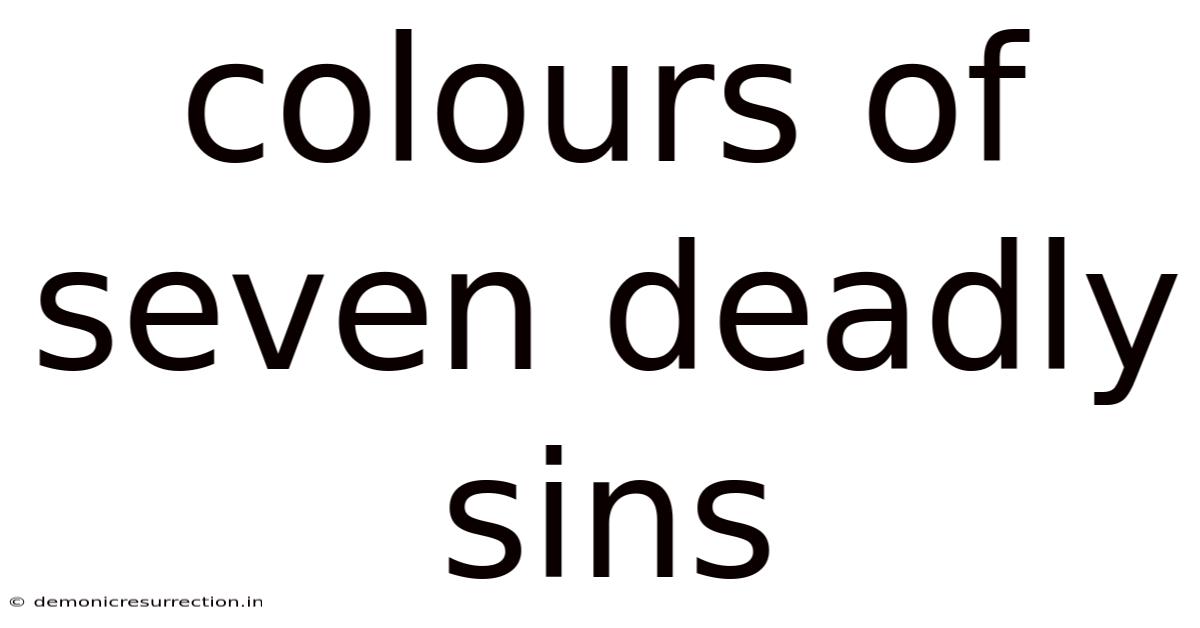 Colours Of Seven Deadly Sins