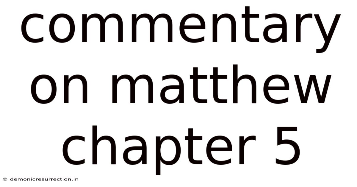 Commentary On Matthew Chapter 5