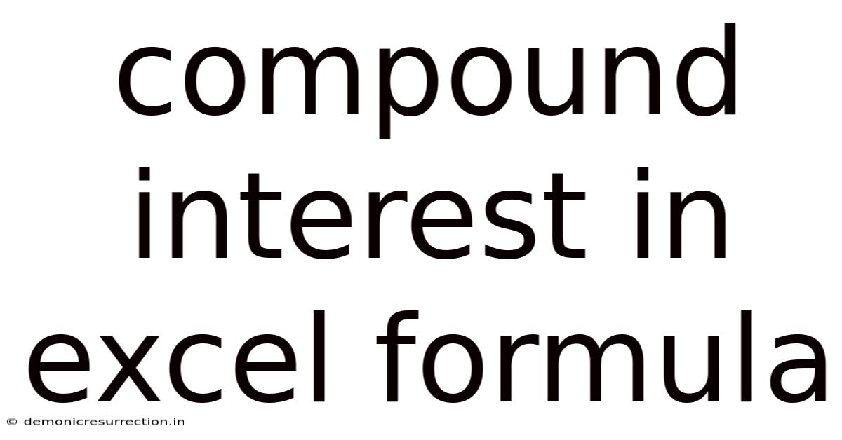 Compound Interest In Excel Formula