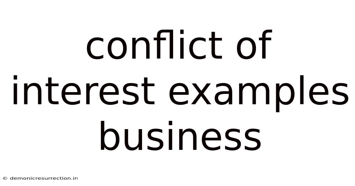 Conflict Of Interest Examples Business
