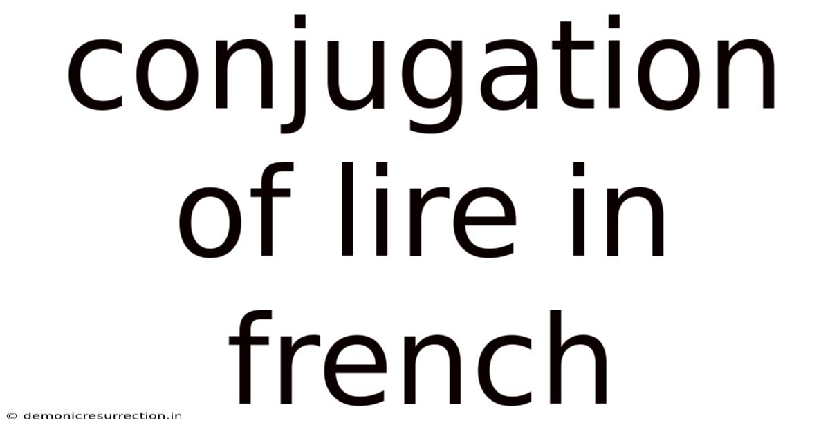 Conjugation Of Lire In French