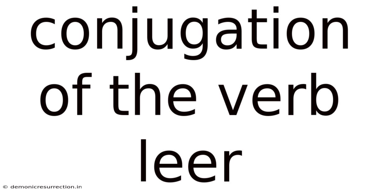 Conjugation Of The Verb Leer