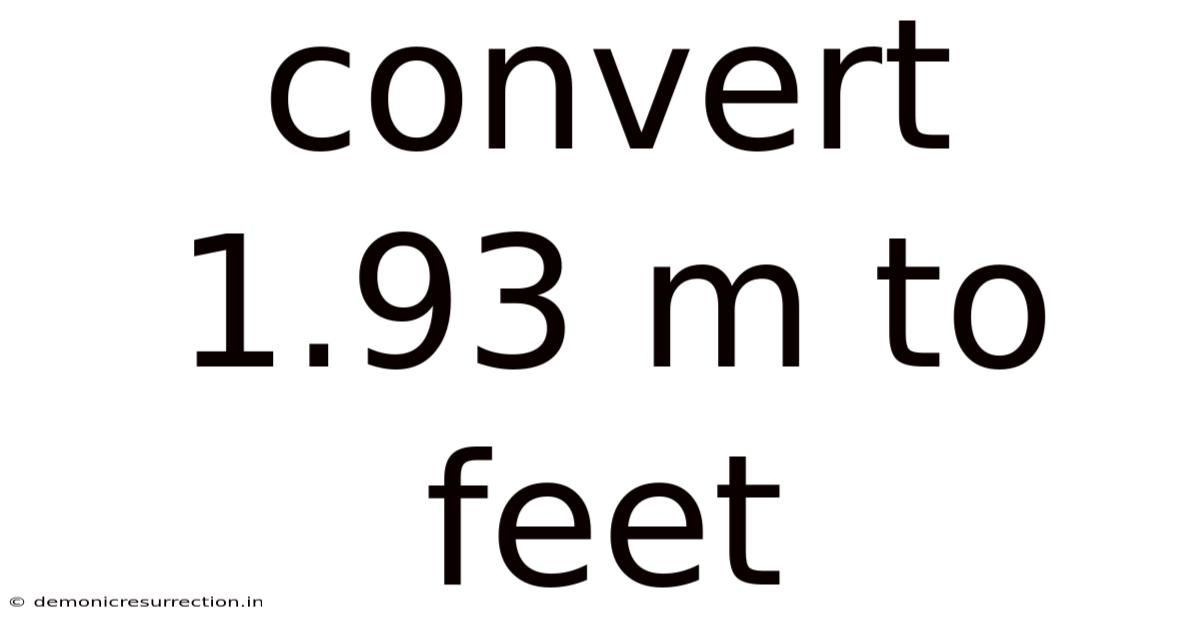 Convert 1.93 M To Feet