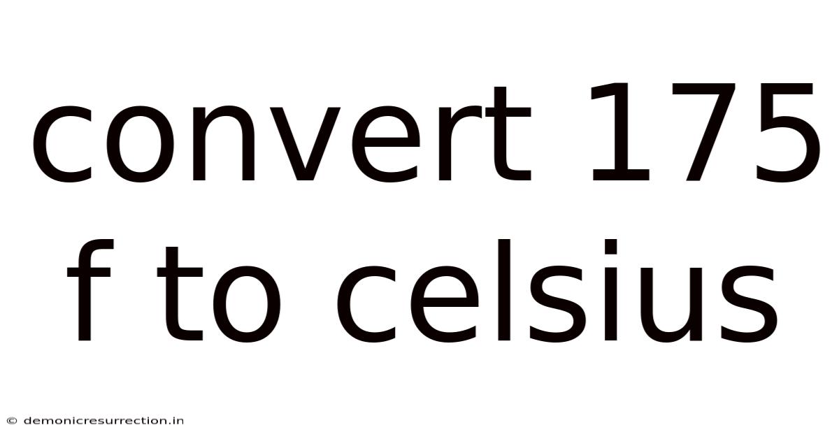 Convert 175 F To Celsius