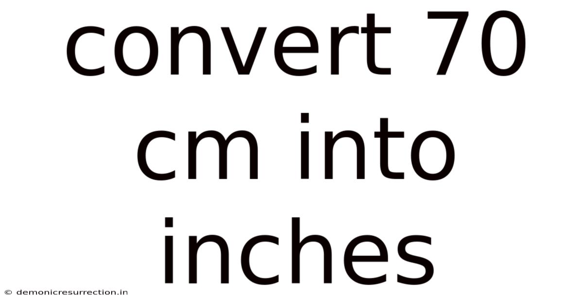 Convert 70 Cm Into Inches